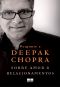 [Ask Deepak 01] • Pergunte a Deepak Chopra Sobre Amor E Relacionamentos